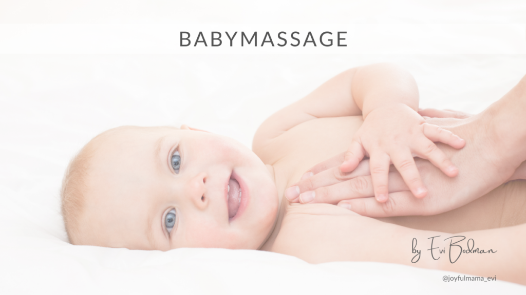 JoyfulMama - Evi Bodman - Babymassage - Onlinekurse nach der Geburt